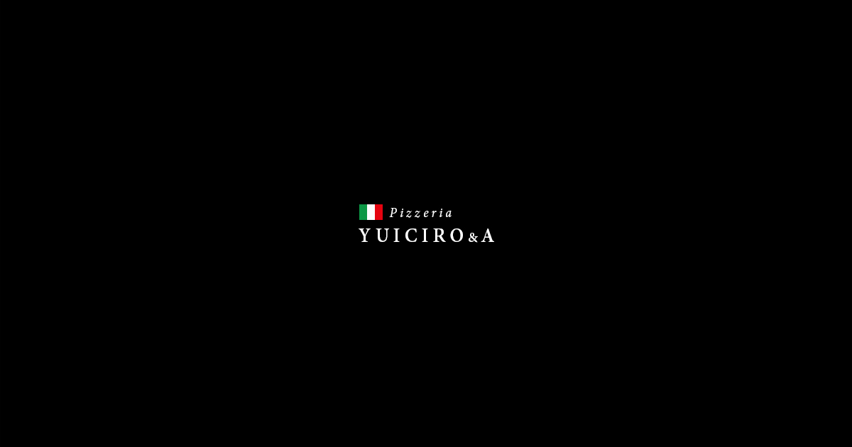 Pizzeria Yuiciro&A